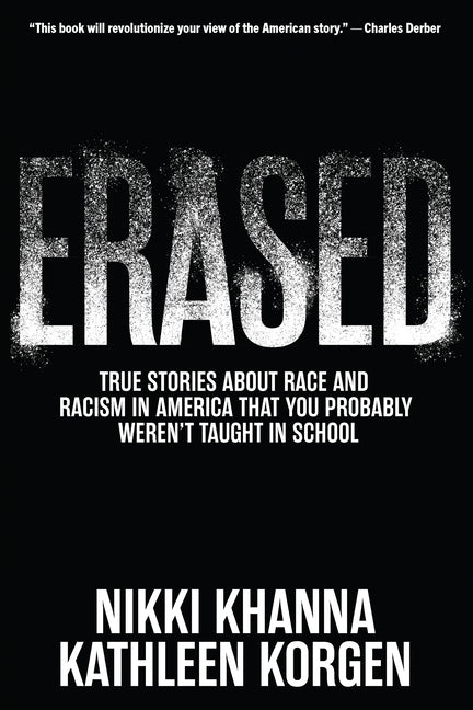Erased: True Stories about Race and Racism in America That You Probably Weren't Taught in School