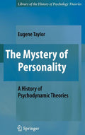 The Mystery of Personality: A History of Psychodynamic Theories (2009)