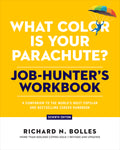 What Color Is Your Parachute? Job-Hunter's Workbook, Seventh Edition: A Companion to the World's Most Popular and Bestselling Career Handbook (Revised