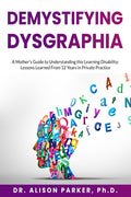 DeMystifying Dysgraphia