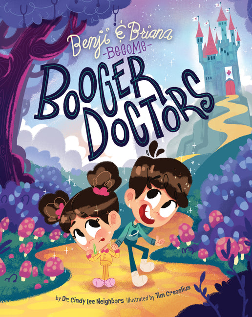 Benji and Briana Become Booger Doctors