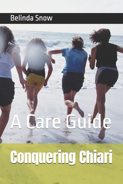 Conquering Chiari: A Care Guide
