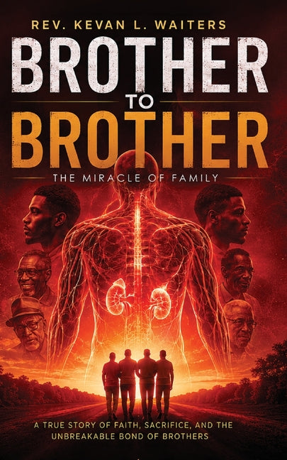 Brother to Brother: The Miracle of Family