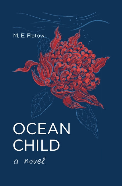 Ocean Child, A Novel