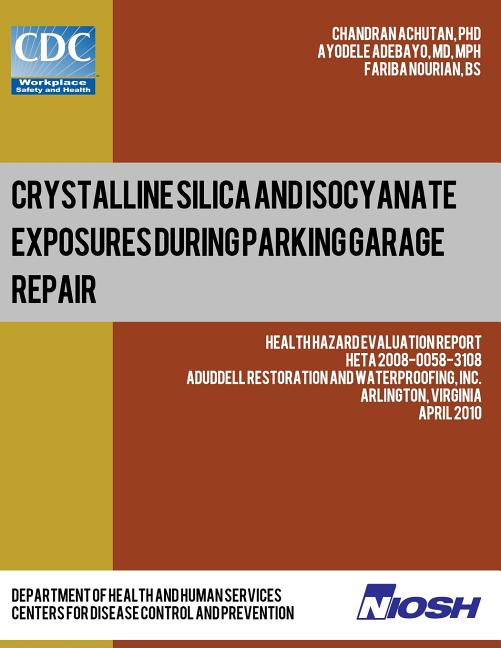 Crystalline Silica and Isocyanate Exposures during Parking Garage Repair