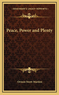 Peace, Power and Plenty