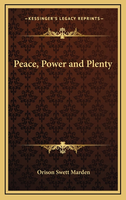 Peace, Power and Plenty