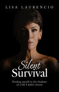 Silent Survival: Finding Myself in the Shadows of a Life I Didn't Choose
