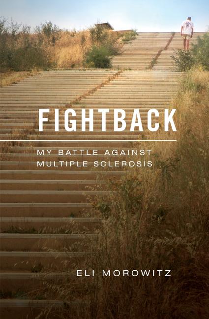 Fightback: My Battle Against Multiple Sclerosis