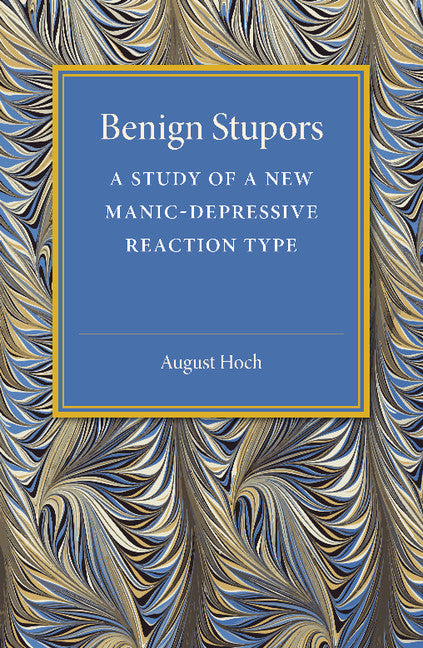 Benign Stupors