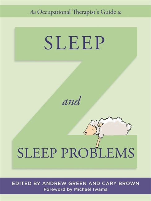 An Occupational Therapist's Guide to Sleep and Sleep Problems