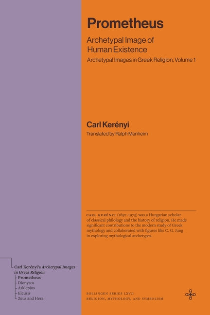Prometheus: Archetypal Image of Human Existence (Archetypal Images in Greek Religion, Volume 1)