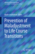 Prevention of Maladjustment to Life Course Transitions (2023)