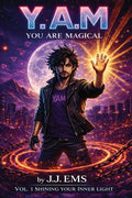Y.A.M You Are Magical Vol. 1 Shining Your Inner Light