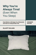 Why You're Always Tired (Even When You Sleep)