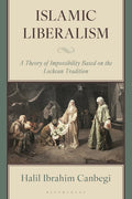 Islamic Liberalism: A Theory of Impossibility Based on the Lockean Tradition
