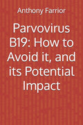 Parvovirus B19: How to Avoid it, and its Potential Impact