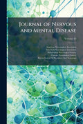 Journal of Nervous and Mental Disease; Volume 43