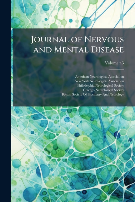 Journal of Nervous and Mental Disease; Volume 43