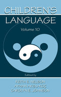 Children's Language: Volume 10: Developing Narrative and Discourse Competence