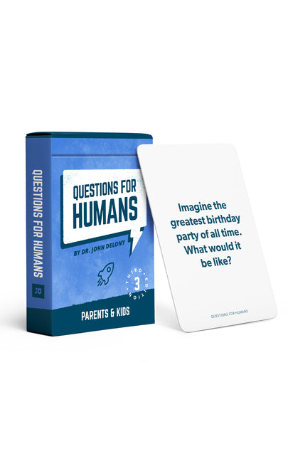 Questions for Humans: Parents & Kids (Third Edition) - 52 All-New Conversation Starters to Get Kids Talking, Bring Families Closer, and Create Everyda