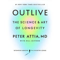 Outlive: The Science and Art of Longevity