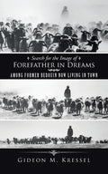 Search for the Image of Forefather in Dreams: Among Former Bedouin Now Living in Town