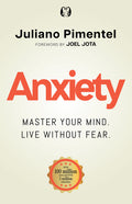 Anxiety: Master Your Mind. Live Without Fear
