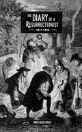 The Diary of a Resurrectionist, 1811-1812