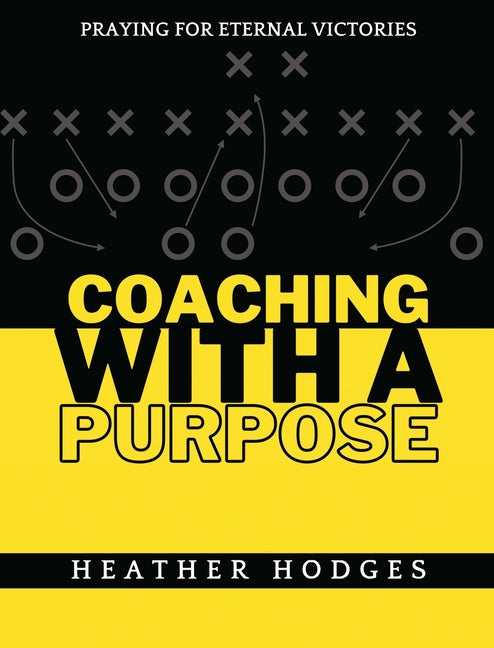 Coaching With a Purpose: Praying for Eternal Victories