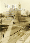 The High Seminary: A History of the Clemson Agricultural College of South Carolina, 1889-1964