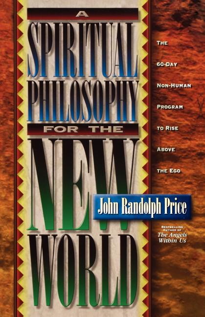 A Spiritual Philosophy for the New World (Rev)