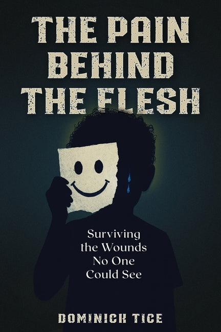 The Pain Behind the Flesh: Surviving the Wounds No One Could See