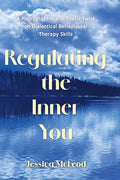 Regulating the Inner You: A Photographic and Poetic Twist on Dialectical Behavioural Therapy Skills