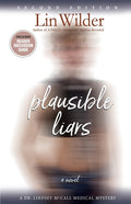 Plausible Liars: A Dr. Lindsey McCall Medical Mystery