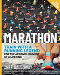 Marathon: Train with a Running Legend for the Accomplishment of a Lifetime (Revised)