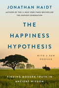 The Happiness Hypothesis: Finding Modern Truth in Ancient Wisdom (Revised)