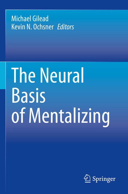 The Neural Basis of Mentalizing (2021)