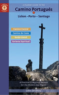 A Pilgrim's Guide to the Camino Portugués Lisbon - Porto - Santiago: Including Camino Central, Variente Espiritual, Camino Da Costa, & Senda Litoral (20
