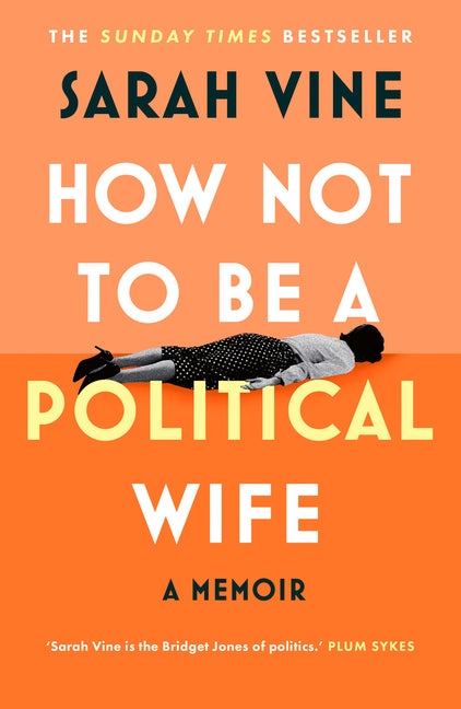 How Not to Be a Political Wife