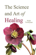 The Science and Art of Healing (Revised)