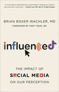 Influenced: The Impact of Social Media on Our Perception