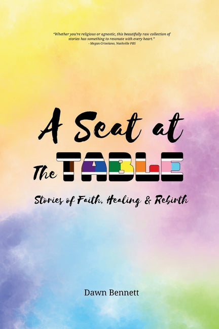 A Seat at The Table: Stories of Faith, Healing, and Rebirth
