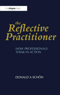 The Reflective Practitioner (Revised)