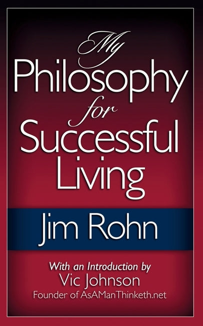 My Philosophy For Successful Living