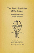 Basic Principles of the Kelee (R): A Step-By-Step Guide to Kelee Meditation