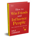 Penguin Select Classics: How to Win Friends and Influence People: (Original, Unabridged Classic, Premium Hardbound Collector's Edition, Ideal for Gift