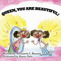 Queen You Are Beautiful