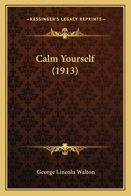 Calm Yourself (1913)