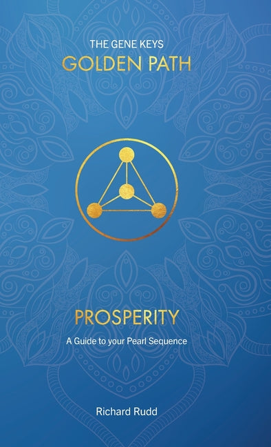 Prosperity: A Guide to your Pearl Sequence (New Cover, Reformatted Text, New Format (Size))
